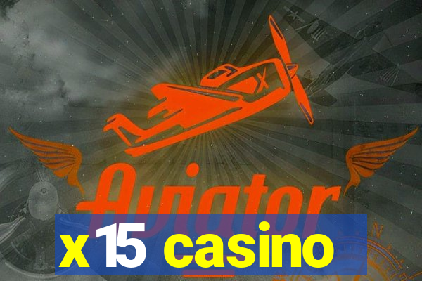 x15 casino